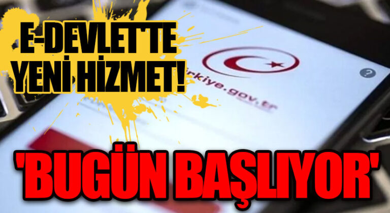 E-Devlet’te Yeni Dönem Bugün Başlıyor! Vatandaşlar Artık…