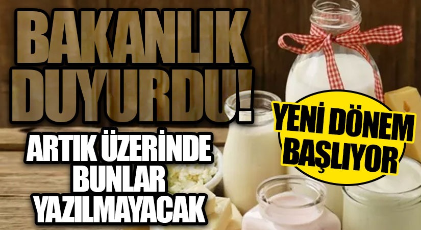 Bakanlık Tek Tek Açıkladı: Süt Ürünlerinde Yeni Dönem Başlıyor