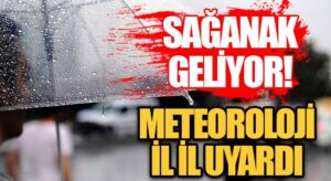Meteoroloji İl İl Uyardı!