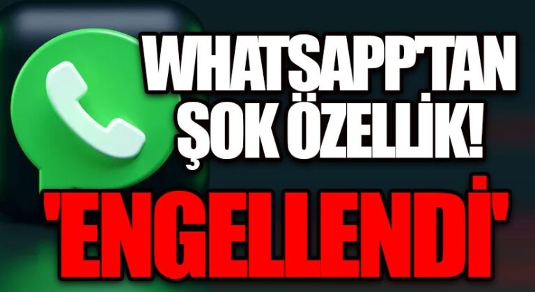 WhatsApp’tan Şok Özellik