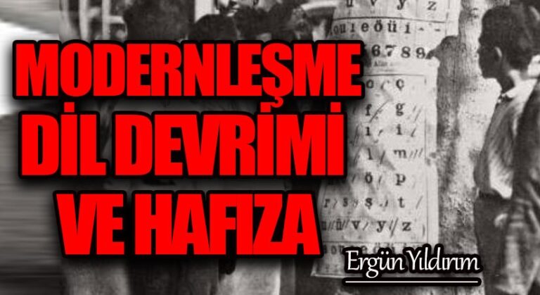 Modernleşme, Dil Devrimi ve Hafıza