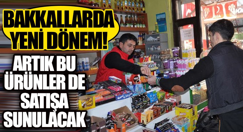 Bakkallarda Yeni Dönem!