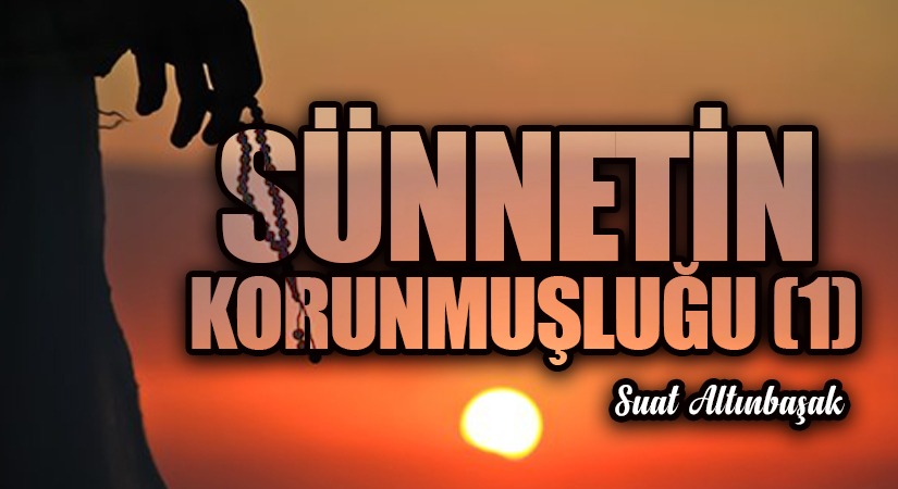Sünnetin Korunmuşluğu (1)