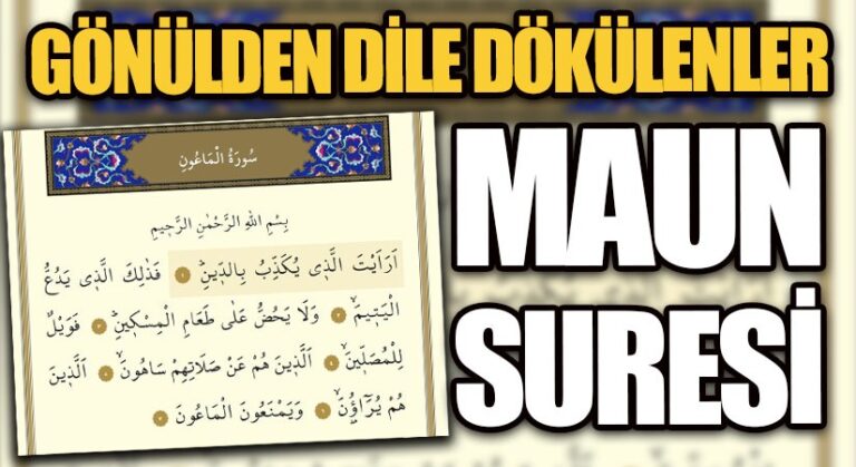 GÖNÜLDEN DİLE DÖKÜLENLER-MAUN SURESİ