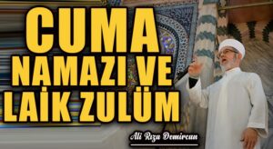 CUMA NAMAZI VE LAİK ZULÜM