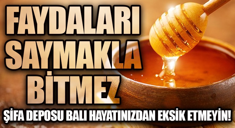 Şifa Deposu Balı Hayatınızdan Eksik Etmeyin!