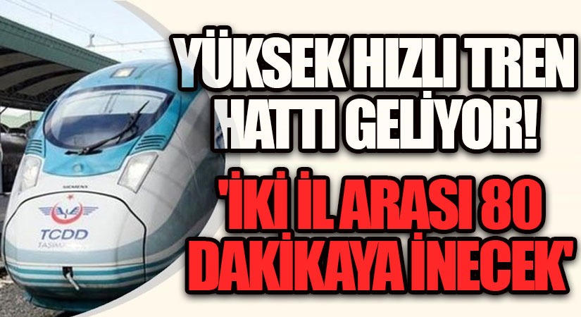 Türkiye Yüzyılı Vizyonu Çerçevesinde Yüksek Hızlı Tren İçin Düğmeye Basıldı!
