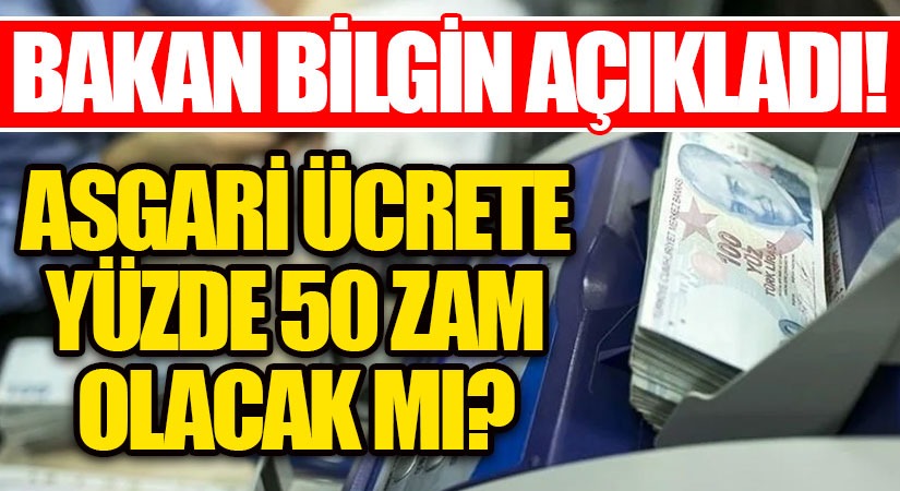 Asgari Ücret Zammıyla İlgili Konuşan Bakan Bilgin: İşletmelerin Ödeyebileceği Bir Rakam Arayışındayız