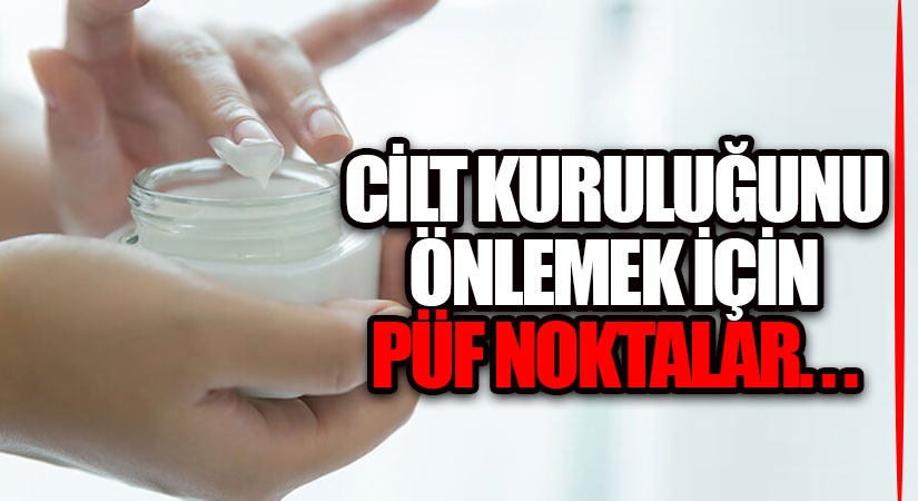 Kışın Gelmesiyle Cildimiz Kurur. Peki Cildimizin Kurumaması İçin Neler Yapmalıyız?