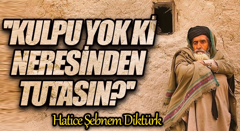 “Kulpu yok ki, neresinden tutasın? Sana göre lokma değil yutasın…”