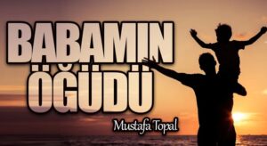 BABAMIN ÖĞÜDÜ
