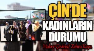 ÇİN’DE KADINLARIN DURUMU