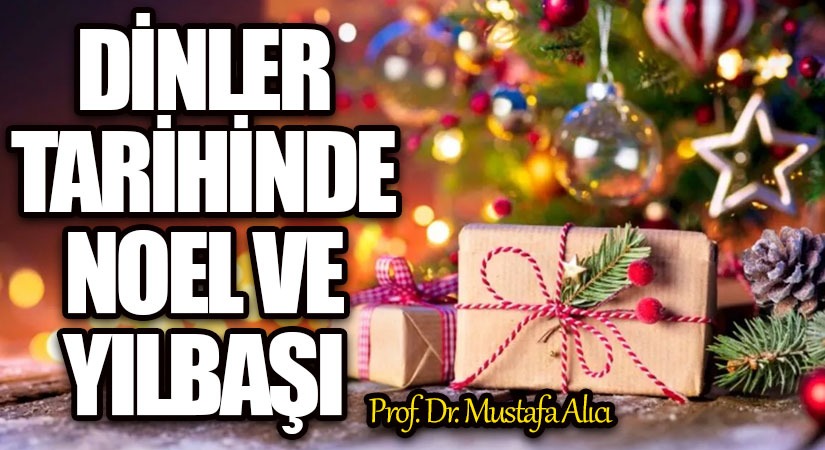DİNLER TARİHİNDE NOEL VE YILBAŞI