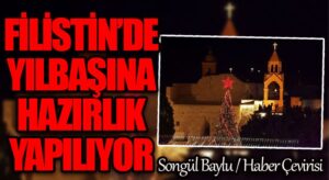 FİLİSTİN’DE YILBAŞINA HAZIRLIK YAPILIYOR