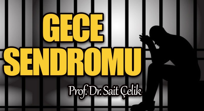 GECE SENDROMU