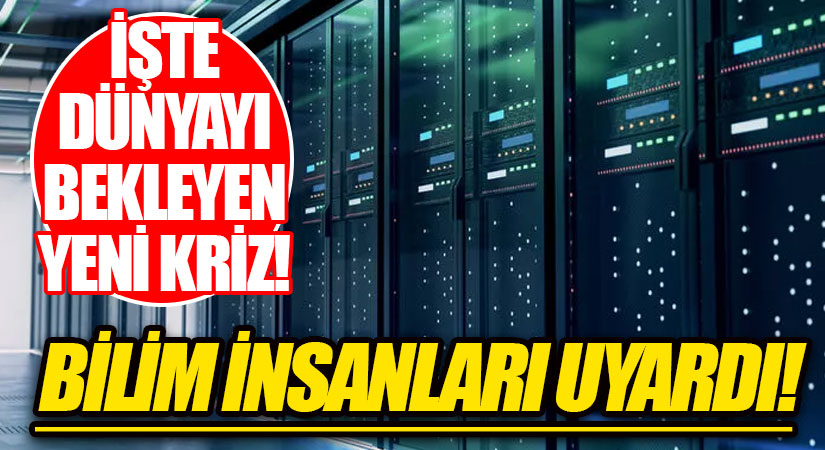 İŞTE DÜNYAYI BEKLEYEN YENİ KRİZ! BİLİM İNSANLARI UYARDI!