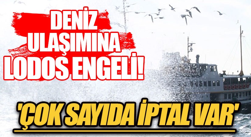 Olumsuz Hava Koşulları Seferleri İptal Ettirdi