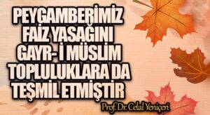 PEYGAMBERİMİZ  FAİZ YASAĞINI GAYR- İ MÜSLİM TOPLULUKLARA DA TEŞMİL ETMİŞTİR