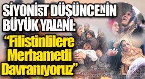 SİYONİST DÜŞÜNCENİN BÜYÜK YALANI