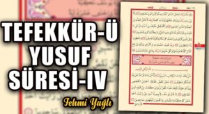 TEFEKKÜR-Ü YUSUF SÜRESİ -IV