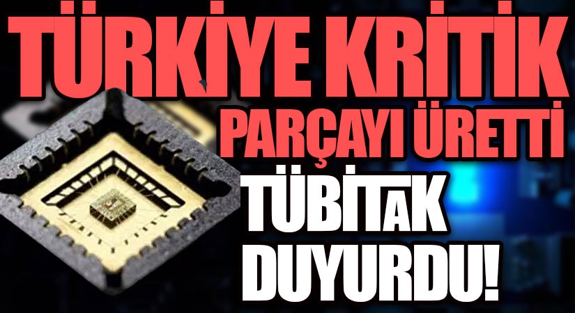 Teknolojinin Yerlileştirilmesinde Önemli Bir Adım TÜBİTAK’tan Geldi