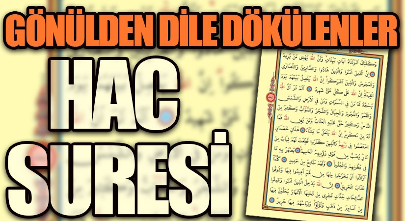 GÖNÜLDEN DİLE DÖKÜLENLER-HAC SURESİ