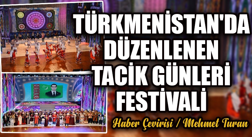 Türkmenistan’da Düzenlenen Tacik Günleri Festivali