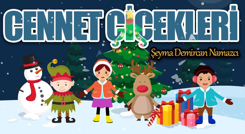 CENNET ÇİÇEKLERİ