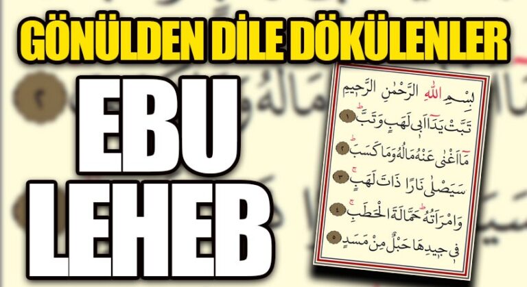 GÖNÜLDEN DİLE DÖKÜLENLER-EBU LEHEB
