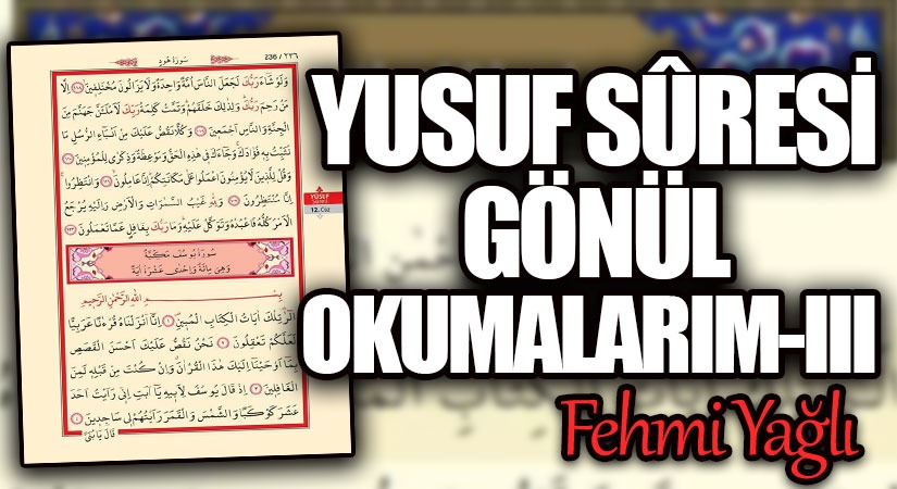 YUSUF SÛRESİ GÖNÜL OKUMALARIM-III