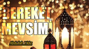BEREKET MEVSİMİ