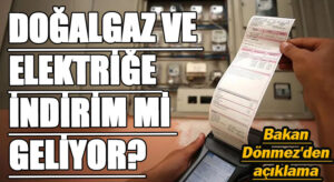 Bakan Fatih Dönmez İndirim Müjdesini Verdi