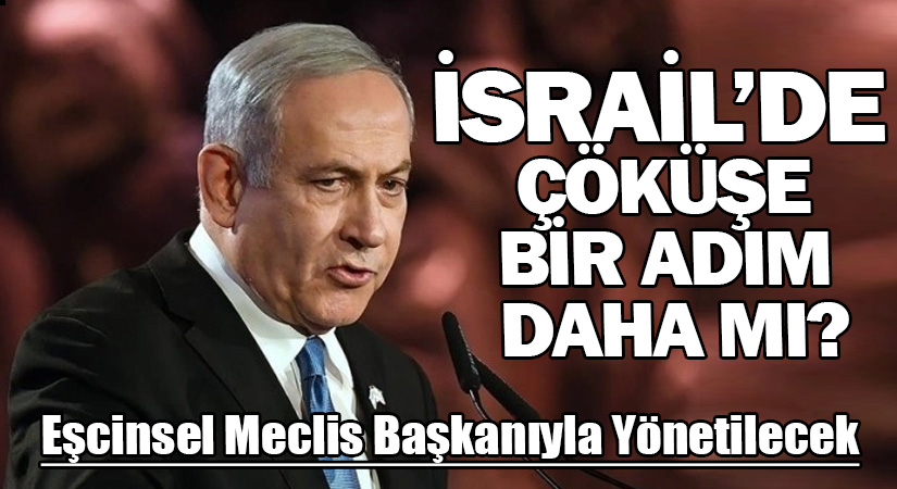 İSRAİL’DE ÇÖKÜŞE BİR ADIM DAHA MI?