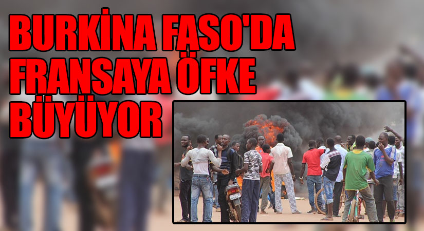 Burkina Faso’da Fransa’ya Öfke Büyüyor