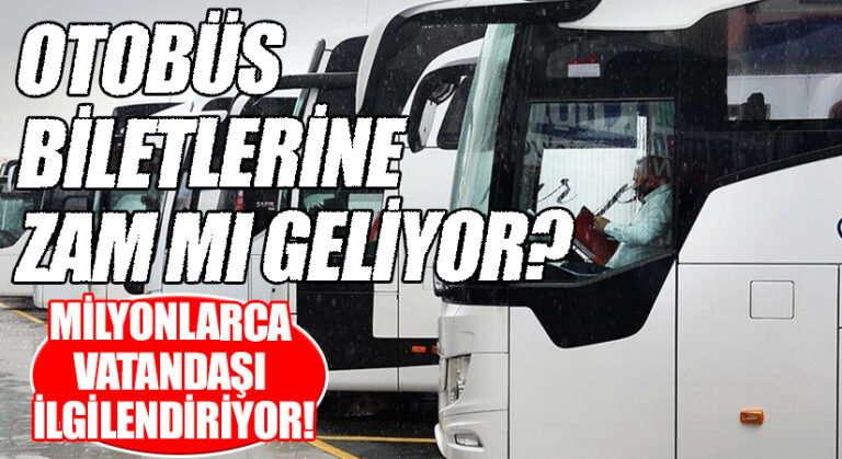 Şehirler Arası Otobüs Bilet Fiyatlarına Bu Yıl Zam Yapılmayacak