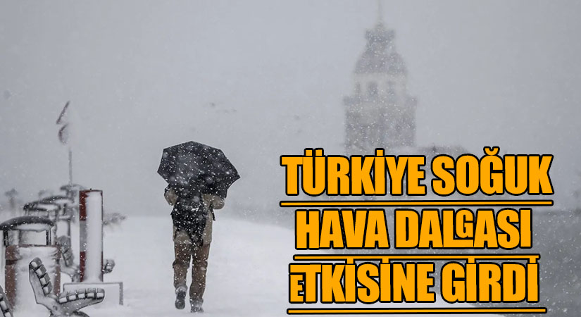 Türkiye Soğuk Hava Dalgası Etkisine Girdi