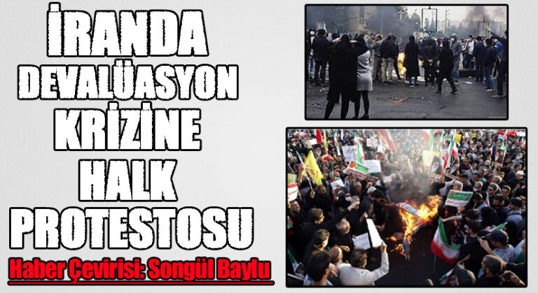 İRANDA DEVALÜASYON KRİZİNE HALK PROTESTOSU