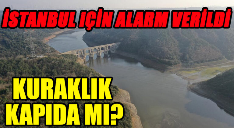 İstanbul’daki Barajlar Alarm Veriyor…