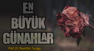 EN BÜYÜK GÜNAHLAR 