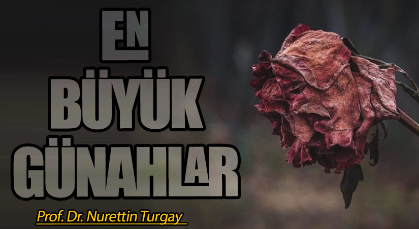 EN BÜYÜK GÜNAHLAR 