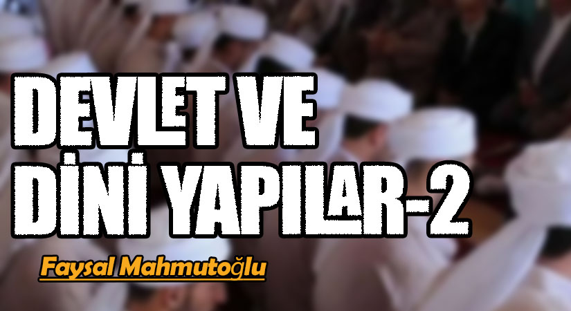 DEVLET VE DİNİ YAPILAR-2