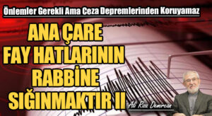 ANA ÇARE FAY HATLARININ RABBİNE SIĞINMAKTIR II