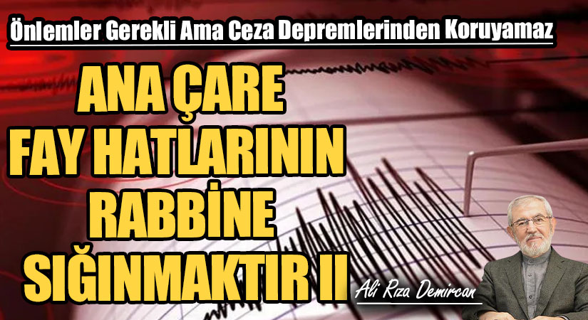 ANA ÇARE FAY HATLARININ RABBİNE SIĞINMAKTIR II