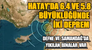 Hatay’da İki Deprem Yaşandı