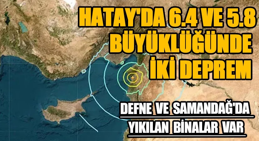 Hatay’da İki Deprem Yaşandı