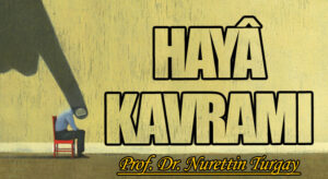 HAYÂ KAVRAMI 