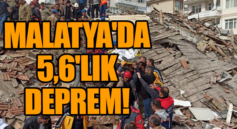 Malatya’da 5,6 Şiddetinde Deprem Meydana Geldi!