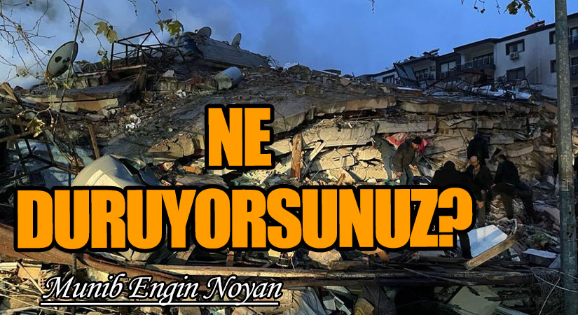 NE DURUYORSUNUZ?