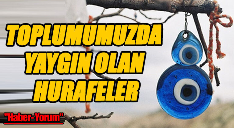 TOPLUMUMUZDA YAYGIN OLAN HURAFELER