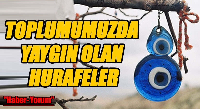 TOPLUMUMUZDA YAYGIN OLAN HURAFELER